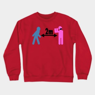 2m social distancing Crewneck Sweatshirt